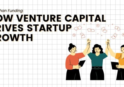 More Than Funding How Venture Capital Drives Startup Growth - 1337 Ventures